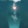 DROWN