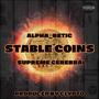 STABLE COINS (feat. Supreme Cerebral) [Explicit]