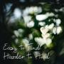 Easy To Find, Harder To Hold (Explicit)