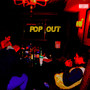 Pop Out (Explicit)