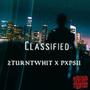 Classified (feat. Pxpsii) [Explicit]