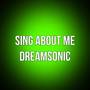 sing about me