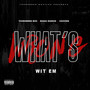 Whats Wrong Wit 'em (Explicit)