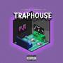 Traphouse (Explicit)