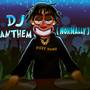 DJ ANTHEM