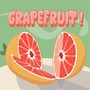 Grapefruit!