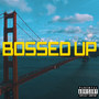 Bossed Up (Explicit)