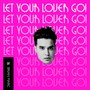 Let Your Lover Go!