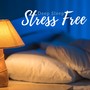 Stress Free - Deep Sleep with Relaxing Music, Calming Music