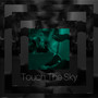 Touch the Sky (Explicit)