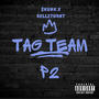 TagTeam P2 (feat. Rell2Turnt) [Explicit]