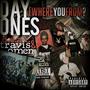 Day Ones (Where You From?) (feat. Travis Omen) [Explicit]