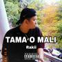 Tama o mali (Explicit)