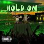 Hold On (feat. B Cell the Great) [Explicit]