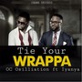 Tie Your Wrappa (feat. Iyanya)