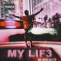 MY LIF3 (EP) [Explicit]