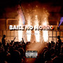 Baile No Morro (Explicit)