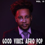 Good Vibez Afro Pop, Vol. 33