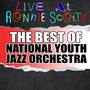 Live At Ronnie Scott's: The Best of National Youth Jazz Orchestra