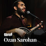 Ozan Sarohan (Akustikhane Sessions)