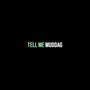 Tell Me (Explicit)