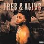 Free & Alive (Explicit)