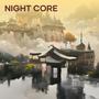 Night Core