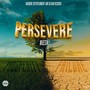 Persevere (Explicit)