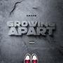 Growing Apart (Explicit)