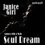 Janice Girl Soul Dream (Smooth R&B)