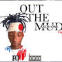 Out The Mud (Explicit)