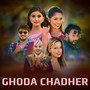 Ghoda Chadhera