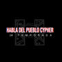 Habla Del Pueblo Cypher Temporada III (Explicit)