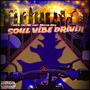 Soul Vibe Drivin' (feat. Mister Mag) [Explicit]