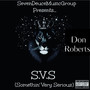 S.V.S (Somethin' very Serious) [Explicit]