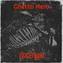 Ghetto Hero (Explicit)