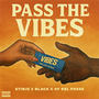 Pass the Vibes (Explicit)