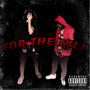 FOR THE KILL (Explicit)