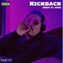 Kickback (feat. XSix) [Explicit]