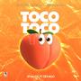 Toco Toco Too (feat. De'Migo)