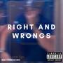 Right And Wrongs (Explicit)