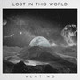 Lost in this world