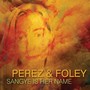 Perez & Foley Sangye Is Her Name