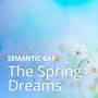 The Spring Dreams