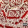 Spilltheblood (Explicit)