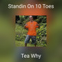 Standin On 10 Toes (Explicit)