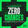 Zero Chances (Explicit)