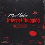 Internet Thuggin (Explicit)