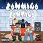 CONMIGO/CONTIGO (feat. Liam G & Black Souls)