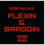 Flexin & Braggin (Explicit)